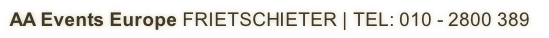 AA Events Europe FRIETSCHIETER | TEL: 010 - 2800 389 