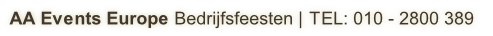 AA Events Europe Bedrijfsfeesten | TEL: 010 - 2800 389 
